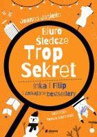 Inka i Filip i znikające bestsellery. Biuro Śledcze Trop Sekret. Autor: Joanna Jagiełło. SmakLiter.pl Okładka książki Inka i Filip i znikające bestsellery. Biuro Śledcze Trop Sekret