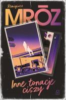 Inne tonacje ciszy. Autor: Remigiusz Mróz. SmakLiter.pl Okładka książki Inne tonacje ciszy