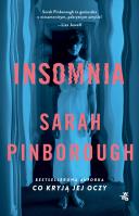 Insomnia. Autor: Sarah Pinborough. SmakLiter.pl Okładka książki Insomnia