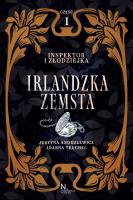 Inspektor i złodziejka Tom 1 Irlandzka zemsta część 1. Autor: Andrulewicz Justyna, Truchel Joanna. SmakLiter.pl Okładka książki Inspektor i złodziejka Tom 1 Irlandzka zemsta część 1