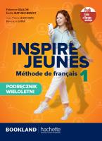 Inspire Jeunes 1 podręcznik + kod. Autor:   Praca zbiorowa. SmakLiter.pl Okładka książki Inspire Jeunes 1 podręcznik + kod