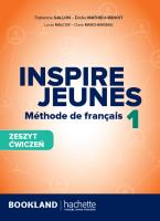 Inspire Jeunes 1 zeszyt ćwiczeń + audio online. Autor: Opracowanie zbiorowe. SmakLiter.pl Okładka książki Inspire Jeunes 1 zeszyt ćwiczeń + audio online