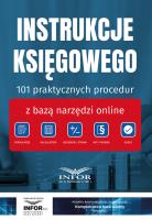 Instrukcje księgowego. 101 praktycznych procedur. Autor:   Praca zbiorowa. SmakLiter.pl Okładka książki Instrukcje księgowego. 101 praktycznych procedur