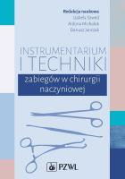 Instrumentarium i techniki zabiegów w chirurgii naczyniowej. Autor: Szwed Izabela, Michalak Aldona, Dariusz Janczak. SmakLiter.pl Okładka książki Instrumentarium i techniki zabiegów w chirurgii naczyniowej