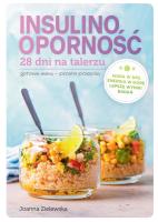Insulinooporność. 28 dni na talerzu. Autor: Joanna Zielewska. SmakLiter.pl Okładka książki Insulinooporność. 28 dni na talerzu