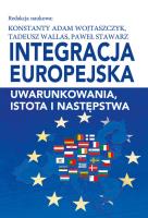 Integracja europejska. Autor: Konstanty Adam Wojtaszczyk, Wallas Tadeusz, Paweł. SmakLiter.pl Okładka książki Integracja europejska
