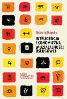 Inteligencja ekonomiczna w działalności usługowej. Autor: Skąpska Elżbieta. SmakLiter.pl Okładka książki Inteligencja ekonomiczna w działalności usługowej