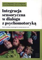 Inteligencja sensoryczna w dialogu z psychomotoryką. Autor: Opracowanie zbiorowe. SmakLiter.pl Okładka książki Inteligencja sensoryczna w dialogu z psychomotoryką