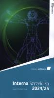 Interna Szczeklika 24/25 Mały podręcznik. Autor: Gajewski Piotr Jaeschke Roman. SmakLiter.pl Okładka książki Interna Szczeklika 24/25 Mały podręcznik