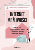 Internet możliwości. O tym, jak wypromować firmę... Autor: Weronika Modzelewska. SmakLiter.pl Okładka książki Internet możliwości. O tym, jak wypromować firmę..