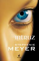 Intruz - uszkodzone. Autor: Stephenie Meyer. SmakLiter.pl Okładka książki Intruz - uszkodzone