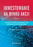 Inwestowanie na rynku akcji. Jak ocenić potencjał rozwojowy spółek notowanych na GPW w Warszawie (wy. Autor: Tomasz Nawrocki, Bartłomiej Jabłoński. SmakLiter.pl Okładka książki Inwestowanie na rynku akcji. Jak ocenić potencjał rozwojowy spółek notowanych na GPW w Warszawie (wy