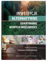 Inwestycje alternatywne. Autor: red. Katarzyna Królik-Kołtunik. SmakLiter.pl Okładka książki Inwestycje alternatywne