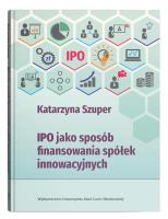 Okładka książki IPO jako sposób finansowania spółek innowacyjnych