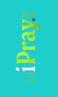 iPray. Okres zwykły I. Autor: George Boronat. SmakLiter.pl Okładka książki iPray. Okres zwykły I