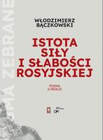 Istota siły i słabości rosyjskiej. Autor: Bączkowski Włodzimierz. SmakLiter.pl Okładka książki Istota siły i słabości rosyjskiej