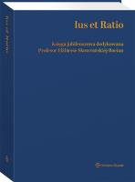 Ius et Ratio. Księga Jubileuszowa dedykowana Profesor Elżbiecie Skowrońskiej-Bocian. Autor: Borysiak Witold, Wierciński Jacek, Agnieszka Gołaszewska, Marcin Maria Olechowski. SmakLiter.pl Okładka książki Ius et Ratio. Księga Jubileuszowa dedykowana Profesor Elżbiecie Skowrońskiej-Bocian