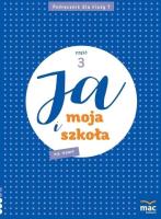 Ja i Moja Szkoła na nowo SP 1 cz.3. Autor: Lech Grażyna, Faliszewska Jolanta. SmakLiter.pl Okładka książki Ja i Moja Szkoła na nowo SP 1 cz.3