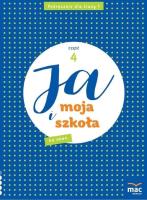 Ja i Moja Szkoła na nowo SP 1 cz.4. Autor: Stalmach-Tkacz Anna, Wosianek Joanna, Karina Mucha. SmakLiter.pl Okładka książki Ja i Moja Szkoła na nowo SP 1 cz.4