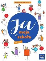 Ja i moja szkoła na nowo SP 1 Wyprawka. Autor: Lech Grażyna, Faliszewska Jolanta. SmakLiter.pl Okładka książki Ja i moja szkoła na nowo SP 1 Wyprawka