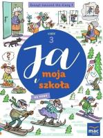 Ja i moja szkoła na nowo SP 1 Zeszyt ćwiczeń cz.3. Autor: Lech Grażyna, Faliszewska Jolanta. SmakLiter.pl Okładka książki Ja i moja szkoła na nowo SP 1 Zeszyt ćwiczeń cz.3