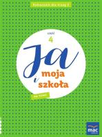Ja i Moja Szkoła na nowo SP 2 podręcznik cz.4. Autor: Lech Grażyna, Faliszewska Jolanta. SmakLiter.pl Okładka książki Ja i Moja Szkoła na nowo SP 2 podręcznik cz.4