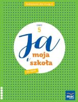 Ja i Moja Szkoła na nowo SP 2 podręcznik cz.5. Autor: Lech Grażyna, Faliszewska Jolanta. SmakLiter.pl Okładka książki Ja i Moja Szkoła na nowo SP 2 podręcznik cz.5