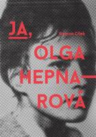 Ja, Olga Hepnarov w.2. Autor: Roman Clek. SmakLiter.pl Okładka książki Ja, Olga Hepnarov w.2