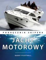 Jacht motorowy. Podręcznik skipera. Autor: Pickthall Barry. SmakLiter.pl Okładka książki Jacht motorowy. Podręcznik skipera