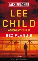Jack Reacher: Bez planu B (wydanie pocketowe). Autor: Child Andrew, Child Lee. SmakLiter.pl Okładka książki Jack Reacher: Bez planu B (wydanie pocketowe)