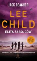 Jack Reacher: Elita zabójców. Autor: Child Lee. SmakLiter.pl Okładka książki Jack Reacher: Elita zabójców