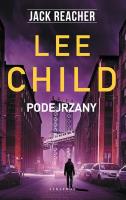 Jack Reacher: Podejrzany. Autor: Child Lee. SmakLiter.pl Okładka książki Jack Reacher: Podejrzany