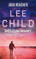Jack Reacher: Poszukiwany. Autor: Child Lee. SmakLiter.pl Okładka książki Jack Reacher: Poszukiwany