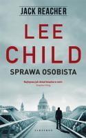 Jack Reacher: Sprawa osobista. Autor: Child Lee. SmakLiter.pl Okładka książki Jack Reacher: Sprawa osobista