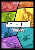Jacked. Chuligańska historia Grand Theft Auto. Autor: David Kushner. SmakLiter.pl Okładka książki Jacked. Chuligańska historia Grand Theft Auto