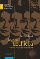 Jadwiga Lechicka kobieta nowa i nowoczesna. Autor: Piasek Wojciech. SmakLiter.pl Okładka książki Jadwiga Lechicka kobieta nowa i nowoczesna