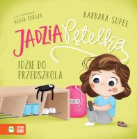 Jadzia Pętelka idzie do przedszkola. Autor: Supeł Barbara. SmakLiter.pl Okładka książki Jadzia Pętelka idzie do przedszkola