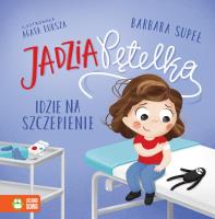 Jadzia Pętelka idzie na szczepienie. Jadzia Pętelka. Autor: Supeł Barbara. SmakLiter.pl Okładka książki Jadzia Pętelka idzie na szczepienie. Jadzia Pętelka