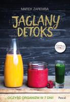 Jaglany detoks. Autor: Zaremba Marek. SmakLiter.pl Okładka książki Jaglany detoks