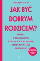 Okładka książki Jak być dobrym rodzicem? wyd. kieszonkowe