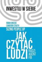 Jak czytać ludzi - radzi agent FBI. Autor: Dreeke Robin, Stauth Cameron. SmakLiter.pl Okładka książki Jak czytać ludzi - radzi agent FBI