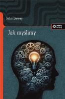 Jak myślimy?. Autor: Dewey John. SmakLiter.pl Okładka książki Jak myślimy?