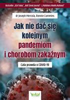 Jak nie dać się kolejnym pandemiom i chorobom zakaźnym. Autor: dr Joseph Mercola. SmakLiter.pl Okładka książki Jak nie dać się kolejnym pandemiom i chorobom zakaźnym