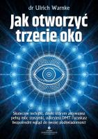 Jak otworzyć trzecie oko. Autor: null. SmakLiter.pl Okładka książki Jak otworzyć trzecie oko
