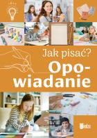 Jak pisać? Opowiadanie. Autor: Nożyńska-Demianiuk Agnieszka. SmakLiter.pl Okładka książki Jak pisać? Opowiadanie