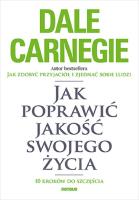 Jak poprawić jakość swojego życia. Autor: Dale Carnegie. SmakLiter.pl Okładka książki Jak poprawić jakość swojego życia