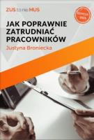 Jak poprawnie zatrudniać pracowników. Autor: Broniecka Justyna. SmakLiter.pl Okładka książki Jak poprawnie zatrudniać pracowników