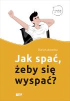 Okładka książki Jak spać, żeby się wyspać?