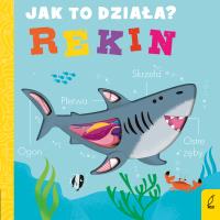 Jak to działa. Rekin. Autor: Littleboy Molly. SmakLiter.pl Okładka książki Jak to działa. Rekin