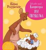 Jak widzę świat… Kangurzyca jest troskliwa. Di. Autor: Magdalena Dej, Górska Aleksand. SmakLiter.pl Okładka książki Jak widzę świat… Kangurzyca jest troskliwa. Di
